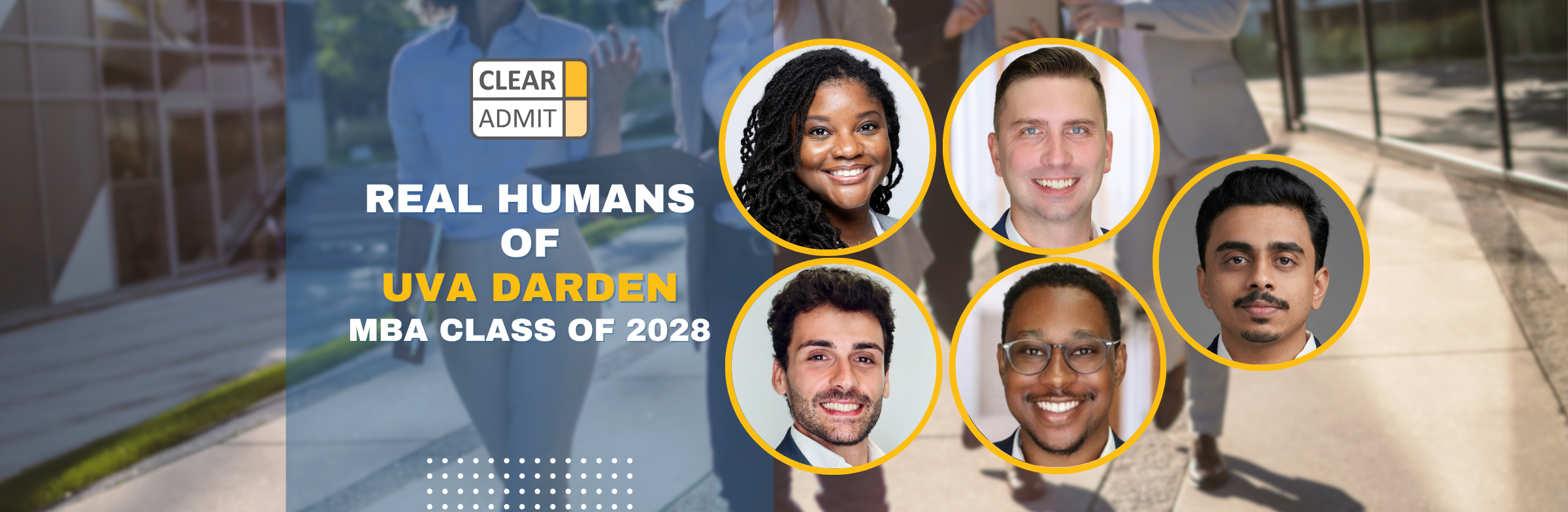 Image for Real Humans of UVA Darden’s MBA Class of 2028