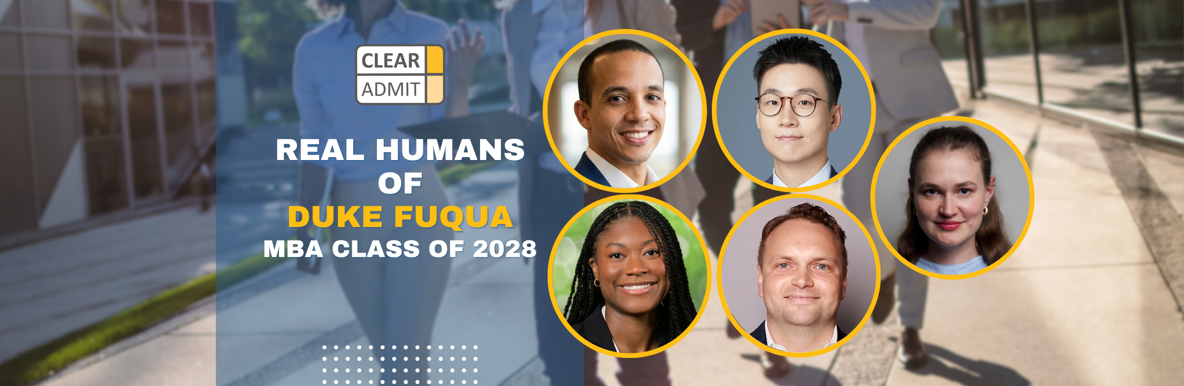 Image for Real Humans of the Duke Fuqua MBA Class of 2028