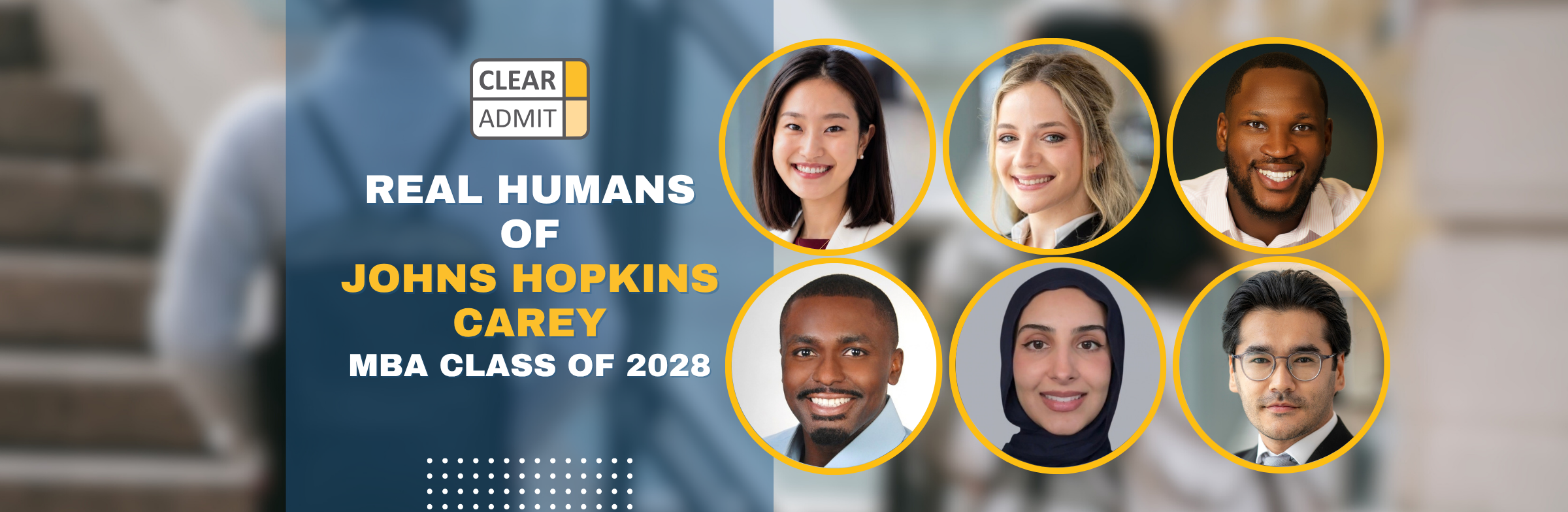 Image for Real Humans of the Johns Hopkins Carey MBA Class of 2028