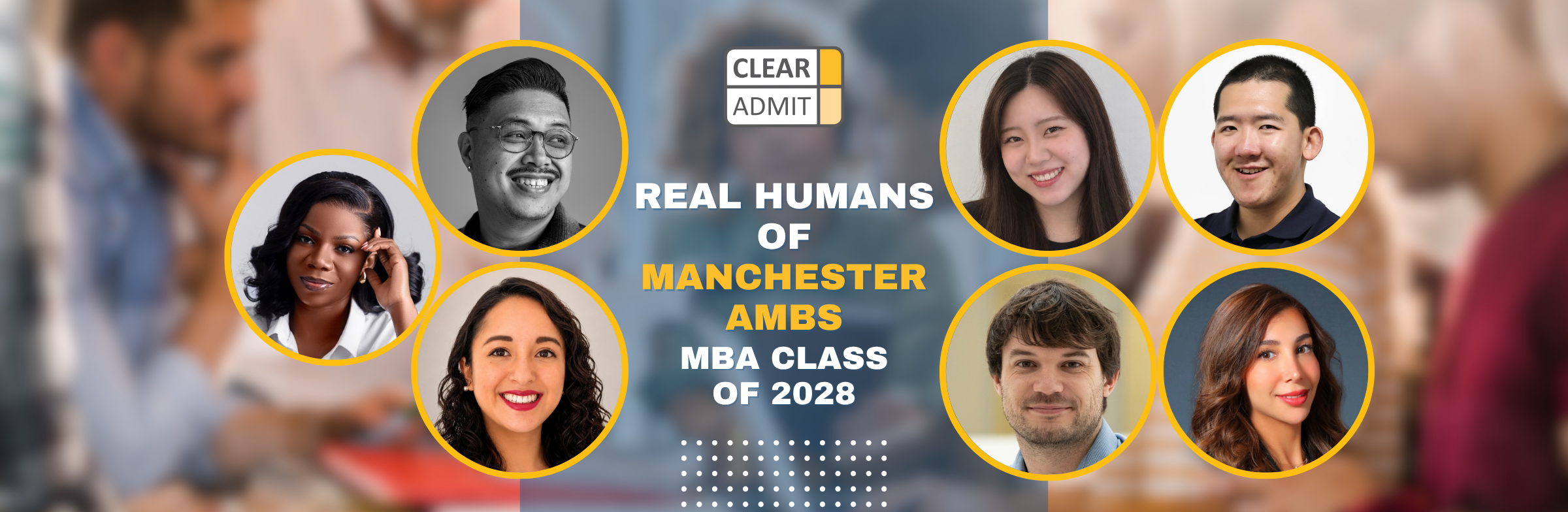 Image for Real Humans of the Manchester AMBS MBA Class of 2028