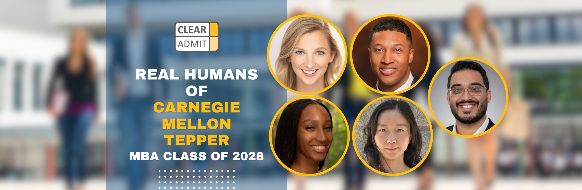 Image for Real Humans of the Carnegie Mellon Tepper MBA Class of 2028