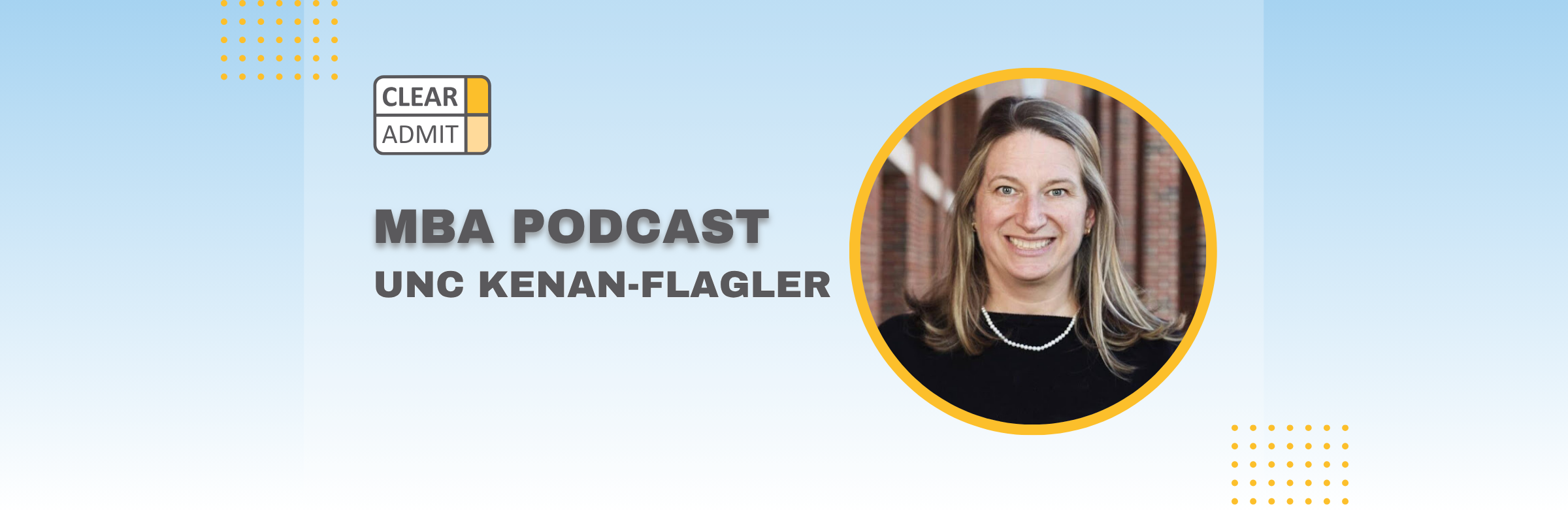 Image for Podcast: Admissions Director Q&A with Katy Radoll of UNC Kenan-Flagler